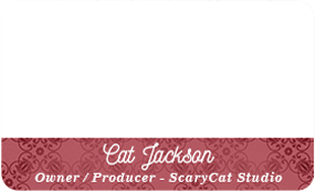 Cat Jackson, Owner/Producer - ScaryCat Studio